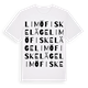White t-shirt med Limö fiskeläge ordlek t-shirt