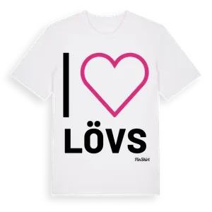 Jag älskar Lövs t-shirt stort tryck – ekologisk bomull t-shirt från Pinshirt