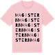 Pink Cotton t-shirt med Magistern ordlek t-shirt