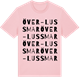 Pink Cotton t-shirt med Över-Lussmar ordlek t-shirt