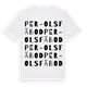 White t-shirt med Per-Ols fäbod ordlek t-shirt