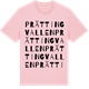 Pink Cotton t-shirt med Prättingvallen ordlek t-shirt