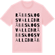 Pink Cotton t-shirt med Räbbskogsvallen ordlek t-shirt