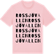 Pink Cotton t-shirt med Rossjövallen ordlek t-shirt