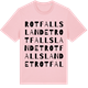 Pink Cotton t-shirt med Rotfallslandet ordlek t-shirt