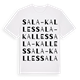 Sala-Kalles ordlek t-shirt