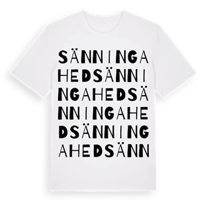 Sänningahed ordlek t-shirt – ekologisk bomull t-shirt från Pinshirt