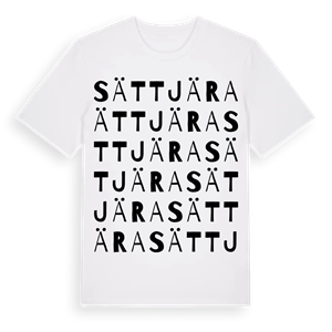 Sättjära ordlek t-shirt – ekologisk bomull t-shirt från Pinshirt