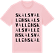 Pink Cotton t-shirt med Skalsvallen ordlek t-shirt