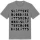 Mid Heather Gray t-shirt med Slåttsvedjorna ordlek t-shirt