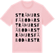Pink Cotton t-shirt med Stråmurs fäbodar ordlek t-shirt