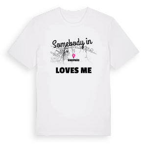 Någon i Varpnäs älskar mig t-shirt – ekologisk bomull t-shirt från Pinshirt