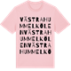 Pink Cotton t-shirt med Västra Hummelkölen ordlek t-shirt