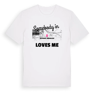 Någon i Bayramlı Mahallesi älskar mig t-shirt – ekologisk bomull t-shirt från Pinshirt