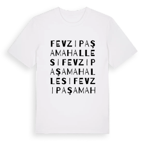 Fevzi Paşa Mahallesi ordlek t-shirt – ekologisk bomull t-shirt från Pinshirt