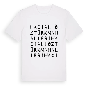 Hacı Ali Öztürk Mahallesi ordlek t-shirt – ekologisk bomull t-shirt från Pinshirt