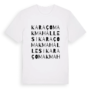 Karaçomak Mahallesi ordlek t-shirt – ekologisk bomull t-shirt från Pinshirt