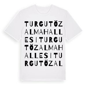 Turgut Özal Mahallesi ordlek t-shirt – ekologisk bomull t-shirt från Pinshirt