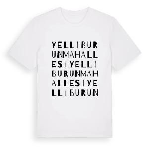 Yelliburun Mahallesi ordlek t-shirt – ekologisk bomull t-shirt från Pinshirt