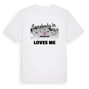 Någon i Berkelland älskar mig t-shirt – ekologisk bomull t-shirt från Pinshirt