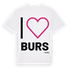Jag älskar Burs t-shirt stort tryck