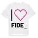 White t-shirt med Jag älskar Fide t-shirt stort tryck