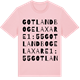 Pink Cotton t-shirt med GOTLAND BOGE LAXARE 1:55 ordlek t-shirt