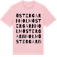 Pink Cotton t-shirt med Östergarnholm ordlek t-shirt