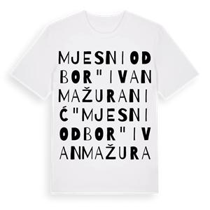 Mjesni odbor "Ivan Mažuranić" ordlek t-shirt – ekologisk bomull t-shirt från Pinshirt