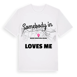 Någon i Mjesni odbor Mala Mlaka älskar mig t-shirt – ekologisk bomull t-shirt från Pinshirt