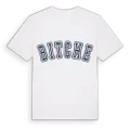 Bitche college t-shirt