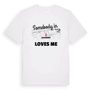 Någon i Courceroy älskar mig t-shirt – ekologisk bomull t-shirt från Pinshirt