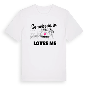 Någon i Oudeschip älskar mig t-shirt – ekologisk bomull t-shirt från Pinshirt