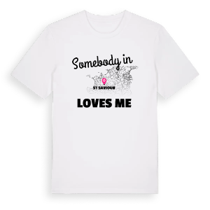 Någon i St Saviour älskar mig t-shirt – ekologisk bomull t-shirt från Pinshirt