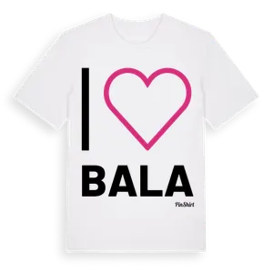 Jag älskar Bala t-shirt stort tryck – ekologisk bomull t-shirt från Pinshirt