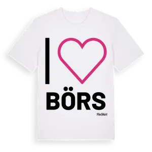 Jag älskar Börs t-shirt stort tryck – ekologisk bomull t-shirt från Pinshirt