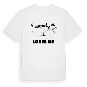 Någon i Börs älskar mig t-shirt – ekologisk bomull t-shirt från Pinshirt