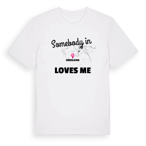 Någon i Börslund älskar mig t-shirt – ekologisk bomull t-shirt från Pinshirt