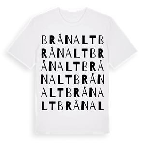 Brånalt ordlek t-shirt – ekologisk bomull t-shirt från Pinshirt