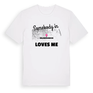 Någon i Erlandsgården älskar mig t-shirt – ekologisk bomull t-shirt från Pinshirt