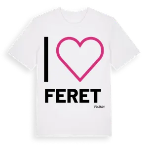 Jag älskar Feret t-shirt stort tryck – ekologisk bomull t-shirt från Pinshirt