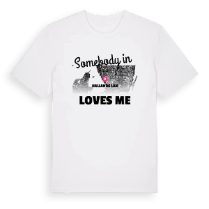 Någon i Hallands län älskar mig t-shirt – ekologisk bomull t-shirt från Pinshirt