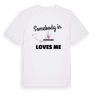 Någon i Havsbacka älskar mig t-shirt – ekologisk bomull t-shirt från Pinshirt