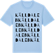 Blue Soul t-shirt med Källdalen ordlek t-shirt
