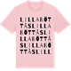 Pink Cotton t-shirt med Lilla Böttås ordlek t-shirt