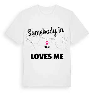 Någon i Säm älskar mig t-shirt – ekologisk bomull t-shirt från Pinshirt