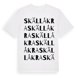 Skällåkra ordlek t-shirt – ekologisk bomull t-shirt från Pinshirt