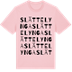 Pink Cotton t-shirt med Slättelynga ordlek t-shirt