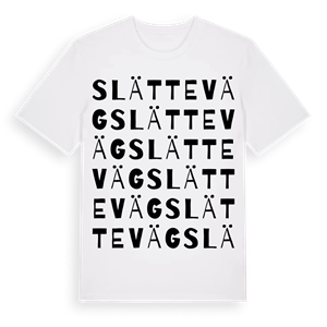 Slätteväg ordlek t-shirt – ekologisk bomull t-shirt från Pinshirt