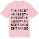 Pink Cotton t-shirt med Tamåsen ordlek t-shirt
